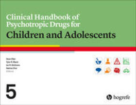 Elbe / Black / McGrane |  Clinical Handbook of Psychotropic Drugs for Children and Adolescents | Buch |  Sack Fachmedien