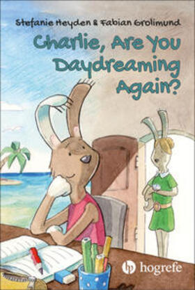 Heyden / Grolimund |  Charlie, Are You Daydreaming Again? | Buch |  Sack Fachmedien