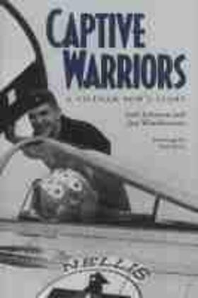Johnson / Winebrenner |  Captive Warriors: A Vietnam Pow's Story | Buch |  Sack Fachmedien