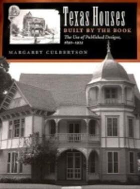 Culbertson |  Texas Houses Built by the Book: The Use of Published Designs, 1850-1925 | Buch |  Sack Fachmedien