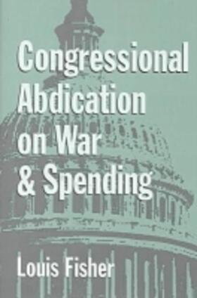  Congressional Abdication on War and Spending | Buch |  Sack Fachmedien