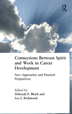 Bloch / Richmond |  Connections Between Spirit and Work in Career Development | Buch |  Sack Fachmedien