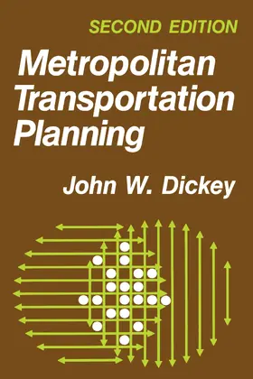 Dickey / Stuart / Walker |  Metropolitan Transportation Planning, 2nd Edition | Buch |  Sack Fachmedien