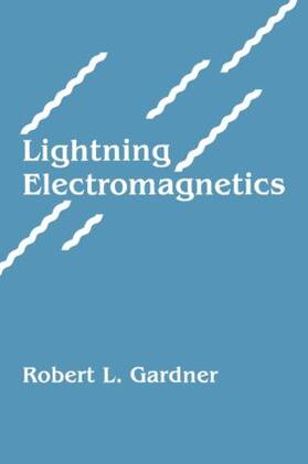 Gardner |  Lightning Electromagnetics | Buch |  Sack Fachmedien
