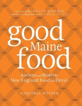 Marjorie Mosser |  Good Maine Food | eBook | Sack Fachmedien