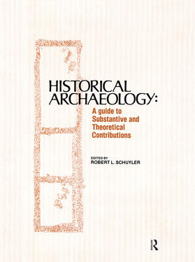 Schuyler |  Historical Archaeology | Buch |  Sack Fachmedien