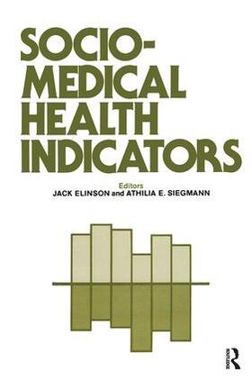 Elinson / Siegmann |  Sociomedical Health Indicators | Buch |  Sack Fachmedien