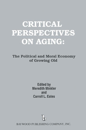Minkler / Estes |  Critical Perspectives on Aging | Buch |  Sack Fachmedien