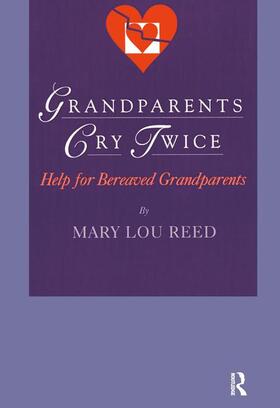 Reed |  Grandparents Cry Twice | Buch |  Sack Fachmedien