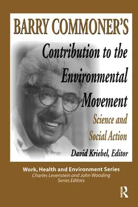 Lee Dunn / Kriebel |  Barry Commoner's Contribution to the Environmental Movement | Buch |  Sack Fachmedien