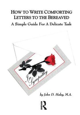 Haley |  How to Write Comforting Letters to the Bereaved | Buch |  Sack Fachmedien