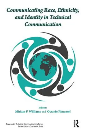 Williams / Pimentel |  Communicating Race, Ethnicity, and Identity in Technical Communication | Buch |  Sack Fachmedien