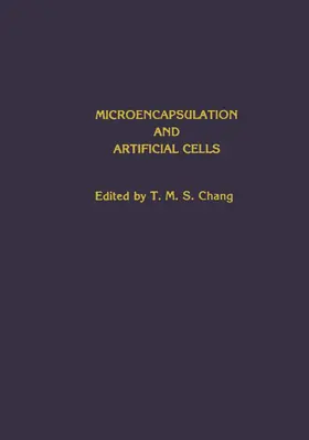 Chang |  Microencapsulation and Artificial Cells | Buch |  Sack Fachmedien