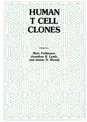 Feldmann / Lamb / Woody |  Human T Cell Clones | Buch |  Sack Fachmedien