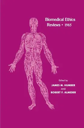 Humber / Almeder |  Biomedical Ethics Reviews - 1985 | Buch |  Sack Fachmedien