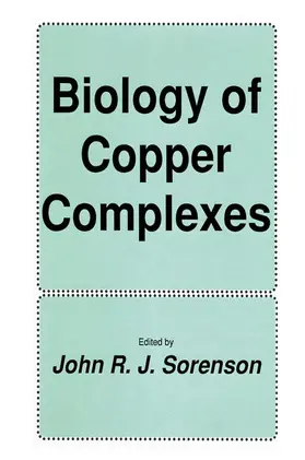 Sorenson | Biology of Copper Complexes | Buch | 978-0-89603-123-4 | sack.de