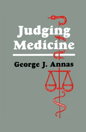 Annas |  Judging Medicine | Buch |  Sack Fachmedien