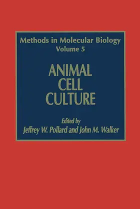 Pollard / Walker |  Animal Cell Culture | Buch |  Sack Fachmedien