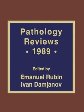 Damjanov / Rubin |  Pathology Reviews · 1989 | Buch |  Sack Fachmedien