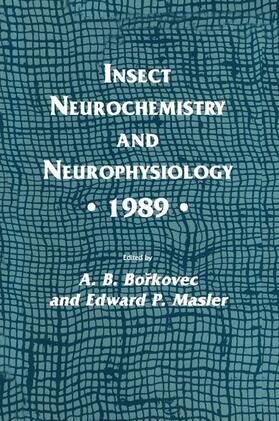 Borkovec / Masler |  Insect Neurochemistry and Neurophysiology - 1989 - | Buch |  Sack Fachmedien