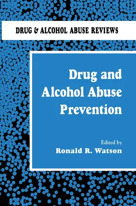 Watson |  Drug and Alcohol Abuse Prevention | Buch |  Sack Fachmedien