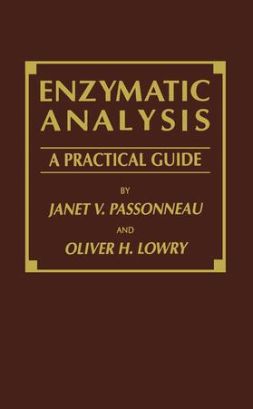 Passonneau / Lowry |  Enzymatic Analysis | Buch |  Sack Fachmedien
