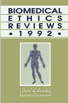 Humber / Almeder |  Biomedical Ethics Reviews - 1992 | Buch |  Sack Fachmedien