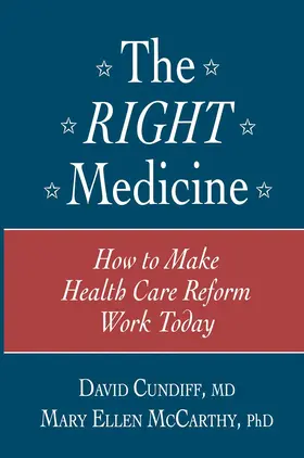 McCarthy / Cundiff |  The Right Medicine | Buch |  Sack Fachmedien