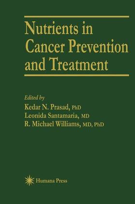 Prasad / Williams / Santamaria |  Nutrients in Cancer Prevention and Treatment | Buch |  Sack Fachmedien