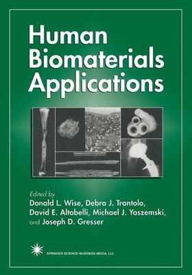 Wise / Trantolo / Altobelli |  Human Biomaterials Applications | Buch |  Sack Fachmedien