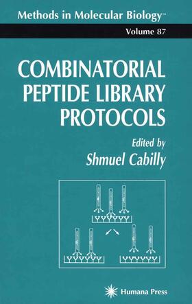 Cabilly |  Combinatorial Peptide Library Protocols | Buch |  Sack Fachmedien