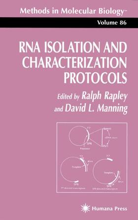 Manning / Rapley |  RNA Isolation and Characterization Protocols | Buch |  Sack Fachmedien