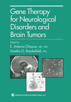 Breakefield / Chiocca |  Gene Therapy for Neurological Disorders and Brain Tumors | Buch |  Sack Fachmedien