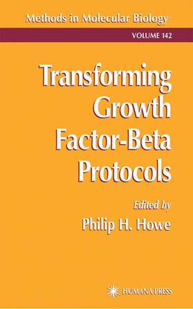 Howe |  Transforming Growth Factor-Beta Protocols | Buch |  Sack Fachmedien