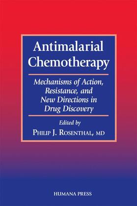 Rosenthal |  Antimalarial Chemotherapy | Buch |  Sack Fachmedien
