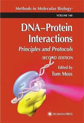 Moss | DNA'Protein Interactions | Buch | 978-0-89603-671-0 | sack.de