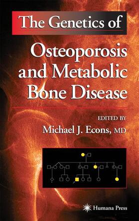 Econs |  The Genetics of Osteoporosis and Metabolic Bone Disease | Buch |  Sack Fachmedien