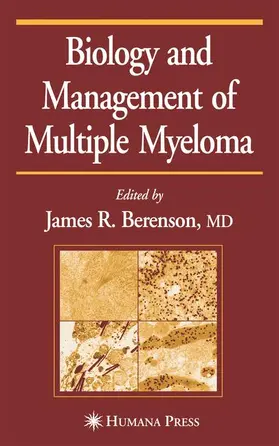 Berenson |  Biology and Management of Multiple Myeloma | Buch |  Sack Fachmedien