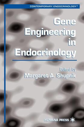Shupnik |  Gene Engineering in Endocrinology | Buch |  Sack Fachmedien