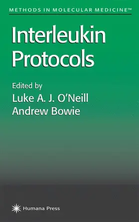 Bowie / O’Neill |  Interleukin Protocols | Buch |  Sack Fachmedien