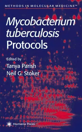 Parish / Stoker |  Mycobacterium Tuberculosis Protocols | Buch |  Sack Fachmedien