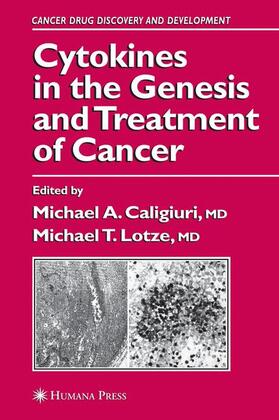 Lotze / Caligiuri |  Cytokines in the Genesis and Treatment of Cancer | Buch |  Sack Fachmedien