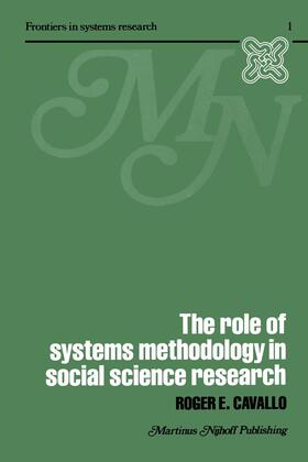 Cavallo |  The Role of Systems Methodology in Social Science Research | Buch |  Sack Fachmedien