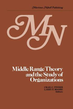 Moore / Pinder |  Middle Range Theory and the Study of Organizations | Buch |  Sack Fachmedien