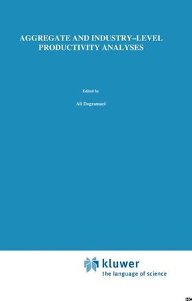 Adam / Dogramaci | Aggregate and Industry-Level Productivity Analyses | Buch | 978-0-89838-037-8 | sack.de