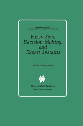 Zimmermann |  Fuzzy Sets, Decision Making, and Expert Systems | Buch |  Sack Fachmedien