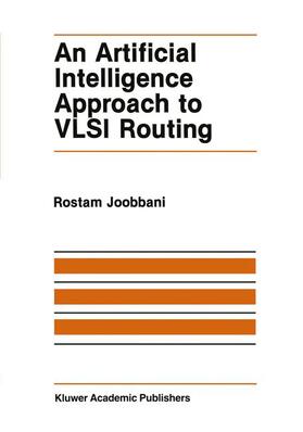 Joobbani |  An Artificial Intelligence Approach to VLSI Routing | Buch |  Sack Fachmedien