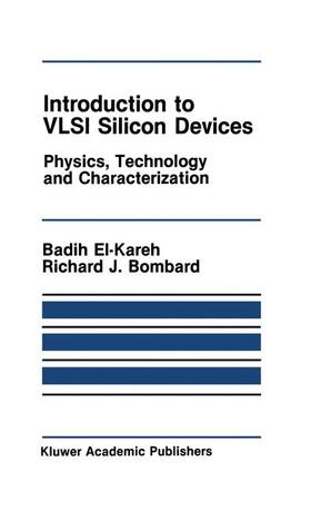 El-Kareh / Bombard |  Introduction to VLSI Silicon Devices | Buch |  Sack Fachmedien