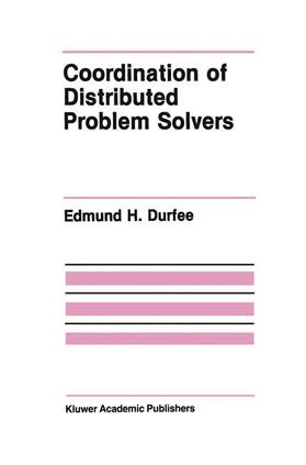 Durfee |  Coordination of Distributed Problem Solvers | Buch |  Sack Fachmedien