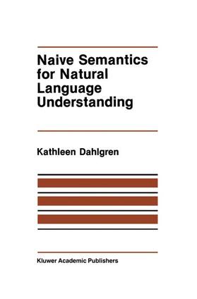 Dahlgren |  Naive Semantics for Natural Language Understanding | Buch |  Sack Fachmedien